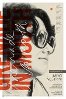 Grenade in Mouth: Some Poems of Miyo Vestrini 0999719831 Book Cover