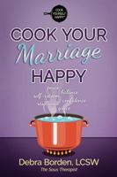 Cook Your Marriage Happy 0999871803 Book Cover