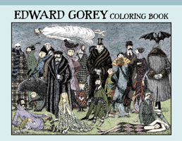 Edward Gorey Coloring Book 0764979442 Book Cover