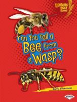 Can You Tell a Bee from a Wasp? 0761367306 Book Cover