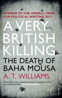 A Very British Killing: The Death of Baha Mousa 0099575116 Book Cover