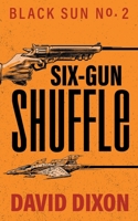 Six-Gun Shuffle 1990317057 Book Cover