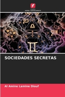 SOCIEDADES SECRETAS (Portuguese Edition) 6207073134 Book Cover