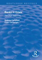 Banks in Crisis: The Legal Response 1138742570 Book Cover