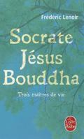 Sokrates Jesus Buddha: Die Lebenslehrer (German Edition) 2213636729 Book Cover