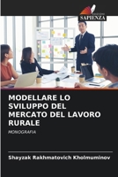 Modellare Lo Sviluppo del Mercato del Lavoro Rurale (Italian Edition) 6207609972 Book Cover