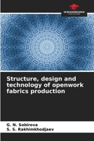 Structure, design and technology of openwork fabrics production 6208370078 Book Cover
