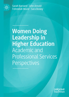Women Doing Leadership in Higher Education: Academic and Professional Services Perspectives 3031543645 Book Cover