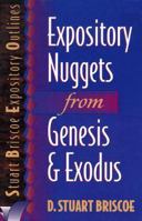 Expository Nuggets from Genesis and Exodus (Stuart Briscoe Expository Outlines) 0801010918 Book Cover