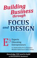 Building Business through FOCUS and DESIGN 0984902090 Book Cover