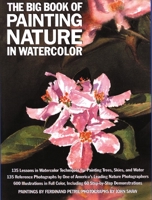 The Big Book of Painting Nature in Watercolor (Practical Art Books) 0823004996 Book Cover