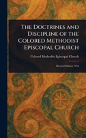 The Doctrines and Discipline of the Colored Methodist Episcopal Church 1023480824 Book Cover