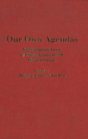 Our Own Agendas: Autobiographical Essays by Women Associated with McGill University 077351340X Book Cover