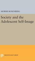 Society and the Adolescent Self-Image 069162268X Book Cover
