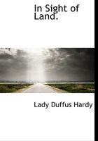 In Sight of Land; A Novel Volume 2 1010041541 Book Cover