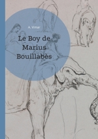 Le Boy de Marius Bouillabès: Chroniques hilarantes d'un éléphant domestique - les mésaventures de Jingo et du capitaine Bouillabès (French Edition) 2322478458 Book Cover