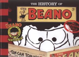 The History of the Beano: The Story So Far 1902407733 Book Cover