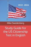 Study Guide for the US Citizenship Test in English: 2019 1790644496 Book Cover
