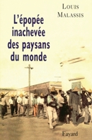 L'épopée inachevée des paysans du monde 2213619433 Book Cover