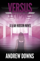 Versus: A Leah Hudson Thriller (Leah Hudson Thrillers) 1697914012 Book Cover