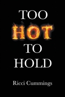 Too Hot to Hold 1936053705 Book Cover