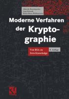 Moderne Verfahren der Kryptographie. Von RSA zu Zero-Knowledge 3528365900 Book Cover