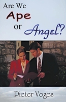 Are We Ape or Angel? B0CQQMM3B6 Book Cover