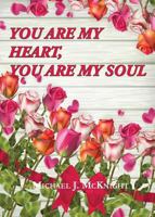 You Are My Heart, You Are My Soul 1782225080 Book Cover
