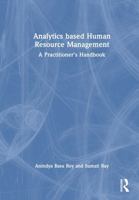 Analytics based Human Resource Management: A Practitioner’s Handbook 1041265611 Book Cover