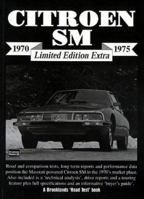 Citroen SM 1970-75-Limited Edition (Brooklands Road Test Limited Edition Extra S.) 1855205793 Book Cover