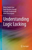 Understanding Logic Locking 3031379888 Book Cover