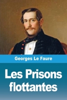Les Prisons flottantes (French Edition) 3690825814 Book Cover