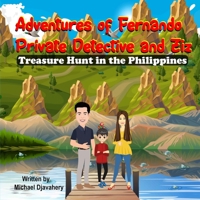 Adventures of Fernando Private Detective and Ziz: Treasure Hunt in the Philippines B08ZBJFKCS Book Cover