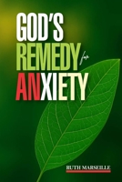 GOD’S REMEDY FOR ANXIETY: DAILY TEACHINGS AND PROMISES FORBREAKING FREE FROM ANXIETY B0FTHHLYQB Book Cover