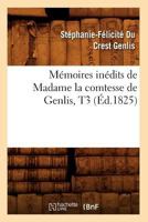 M�moires Sur Le Dix-huiti�me Si�cle Et La R�volution Fran�oise: Depuis 1756 Jusqu' � Nos Jours, Volume 3... 1142024431 Book Cover