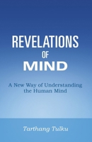 Revelations of Mind: A New Way of Understanding the Human Mind 089800036X Book Cover