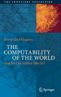 The Computability of the World: How Far Can Science Take Us? 331967367X Book Cover