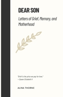 Dear Son: Letters of Grief, Memory, and Motherhood B0FK4RT4SL Book Cover