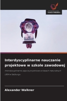 Interdyscyplinarne nauczanie projektowe w szkole zawodowej (Polish Edition) 6208491452 Book Cover