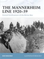 The Mannerheim Line 1920–39: Finnish Fortifications of the Winter War 1846033845 Book Cover