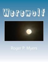 Werewolf: A Gay Romp 1548856193 Book Cover