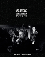 Sex Pistols: Christmas in Huddersfield 25-12-1977. the Last UK Performance 1788840615 Book Cover