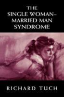 The Single Woman-Married Man Syndrome 0765703335 Book Cover