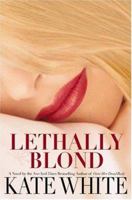 Lethally Blond (Bailey Weggins Mystery, Book 5) 0446196908 Book Cover