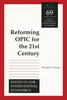 Reforming OPIC for the Twenty-First Century (Policy Analyses in International Economics) 088132342X Book Cover