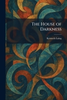 The House of Darkness 1025362160 Book Cover