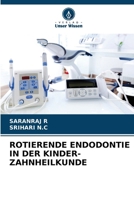 Rotierende Endodontie in Der Kinder-Zahnheilkunde 6206733459 Book Cover