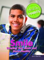 Smile: Keeping Your Teeth and Gums Healthy 1448869501 Book Cover