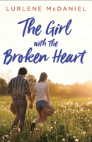 The Girl with the Broken Heart 152471948X Book Cover