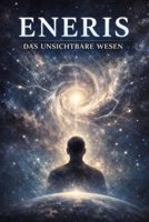 Eneris: Das unsichtbare Wesen B0GMBQMCG7 Book Cover